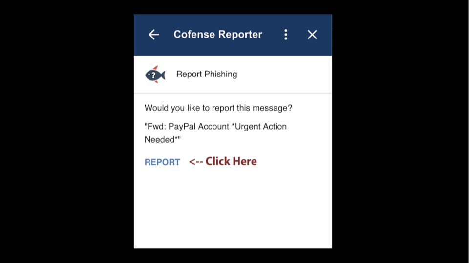 Report Suspicious Emails with Cofense Reporter